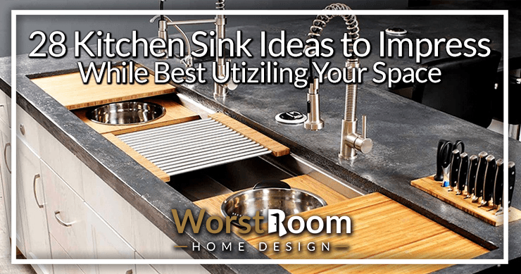 28 Kitchen Sink Ideas To Impress While Best Utilizing Your Space Wr