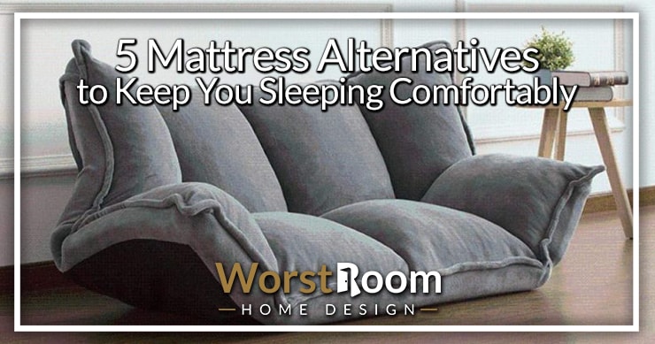 alternatives to sleeping on a mattress