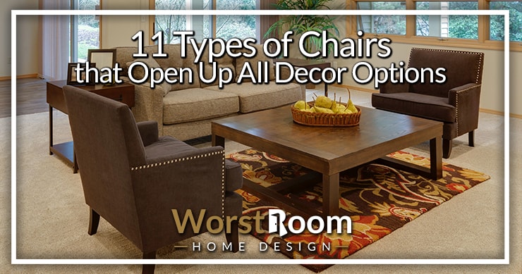 11 Types of Chairs That Open Up All Decor Options - Worst Room