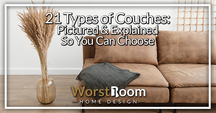 21-types-of-couches-sofas-pictured-so-you-can-choose-worst-room