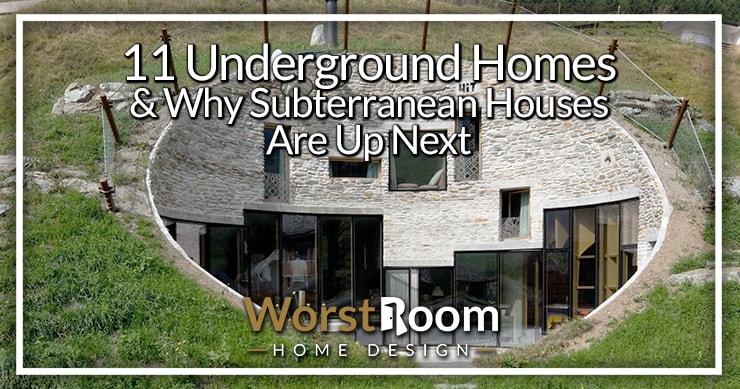 11 Underground Homes & Why Subterranean Houses Are Up Next - WR