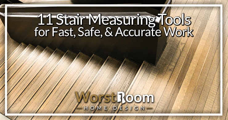 stair measuring tools