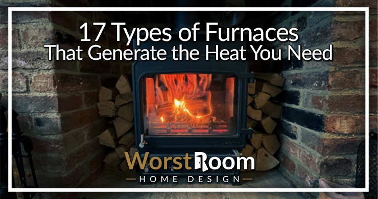 Types of furnaces