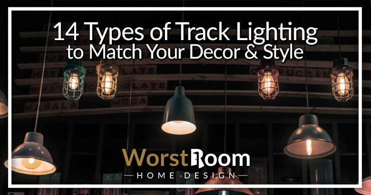 14 Types of Track Lighting to Match Your Decor & Style