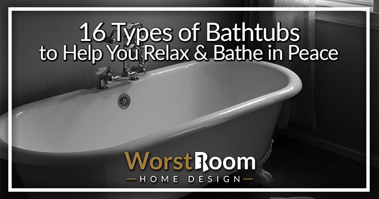types of bathtubs