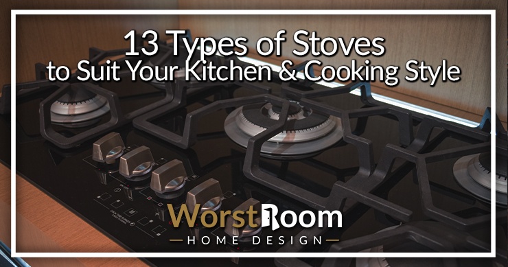 Types of Stoves for Cooking 