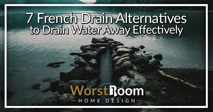 french drain alternatives