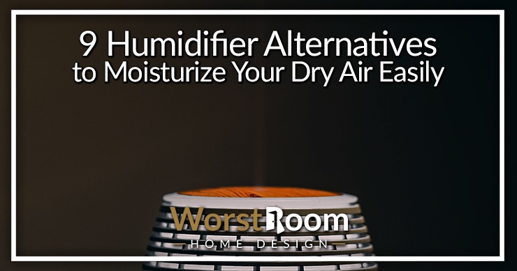 humidifer alternatives