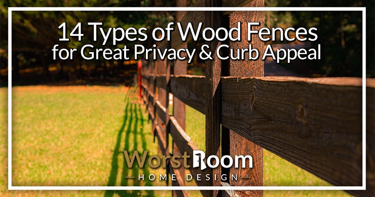 types of wood fences