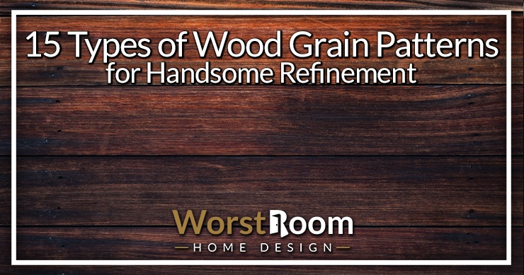 Types Of Wood Grain Patterns 