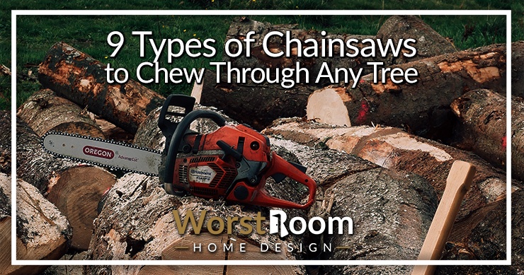 types of chainsaws