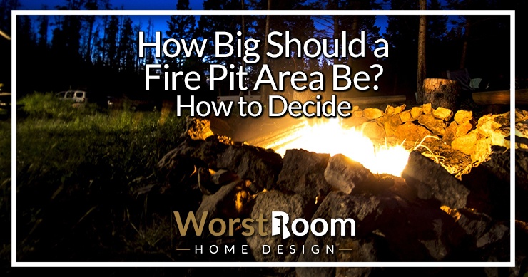 how big should a fire pit area be