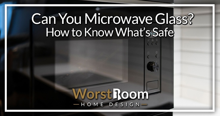 can you microwave glass?