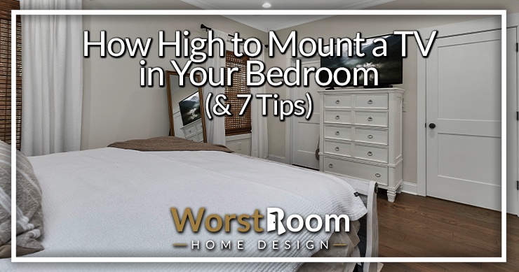 how high to mount tv in bedroom