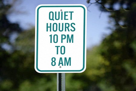 observe quiet hours to avoid a noise complaint