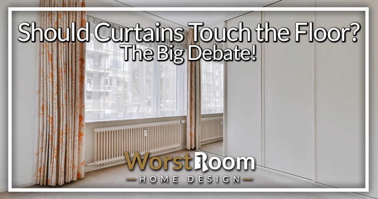 should curtains touch the floor