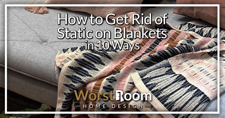 how to get rid of static on blankets