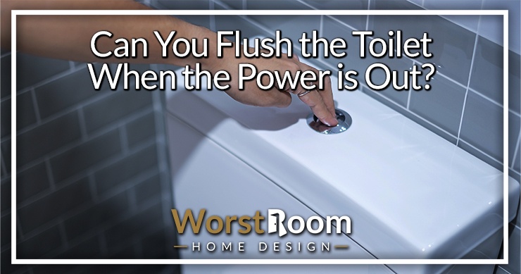 can you flush the toilet when the power is out