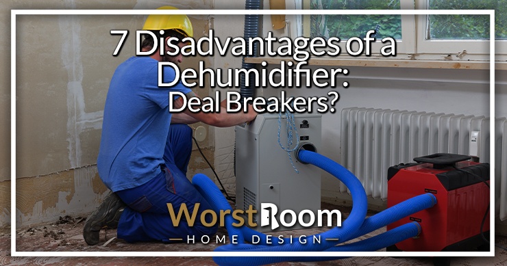 disadvantages of a dehumidifier