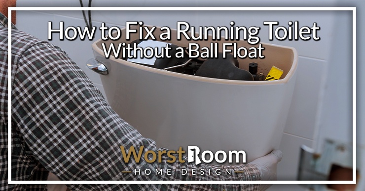 how to fix a running toilet without a ball float