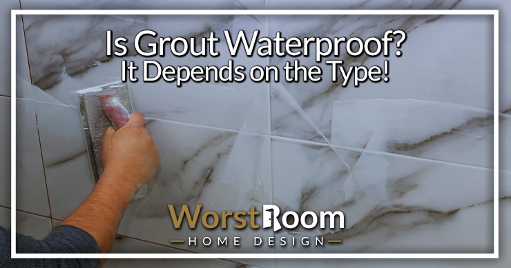 is grout waterproof