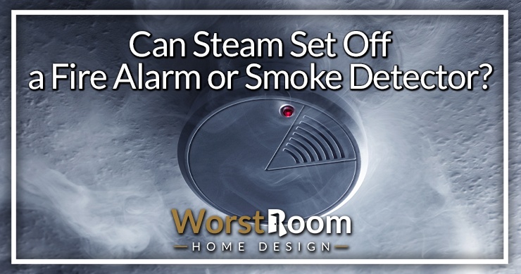 can steam set off a fire alarm
