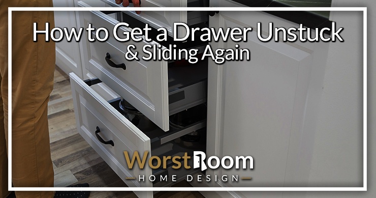how to get a drawer unstuck