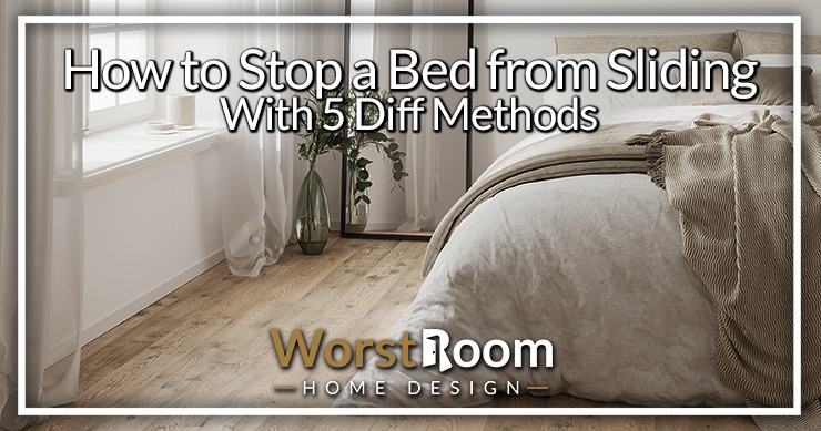stop bed sliding  How to Stop Bed From Moving