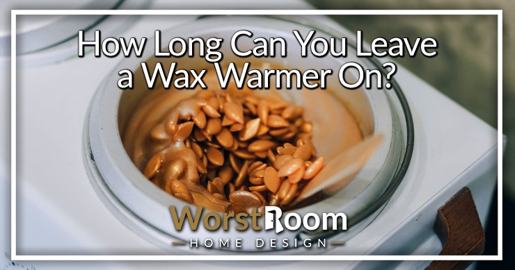 how long can you leave a wax warmer on