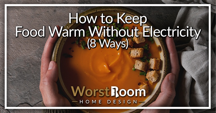 how to keep food warm without electricity