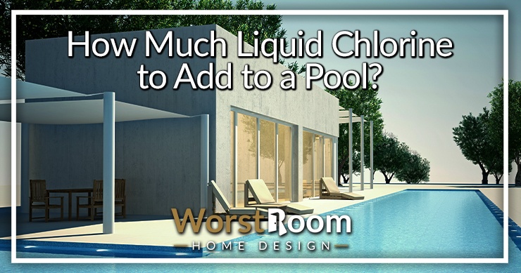 how much liquid chlorine to add to a pool