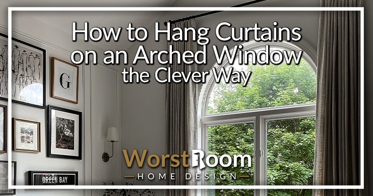 how to hang curtains on an arched window