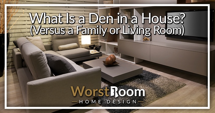 what is a den in a house