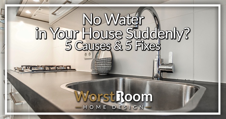 no water in your house suddenly