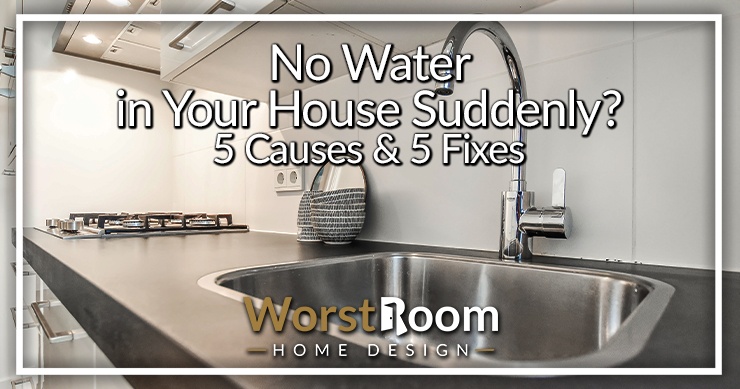 No Water In Your House Suddenly 