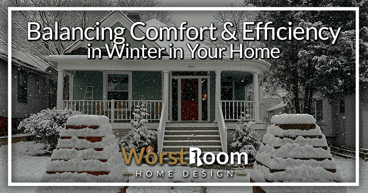 balancing comfort and efficiency in winter in your home