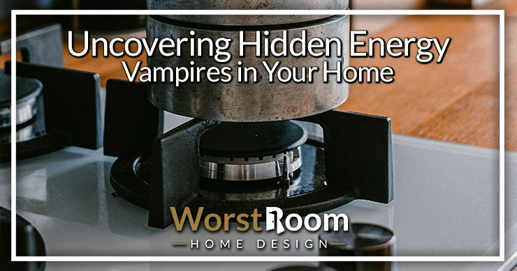 Uncover Hidden Energy Vampires in Your Home