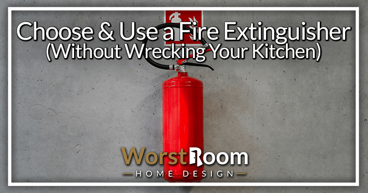 choose and use a fire extinguisher